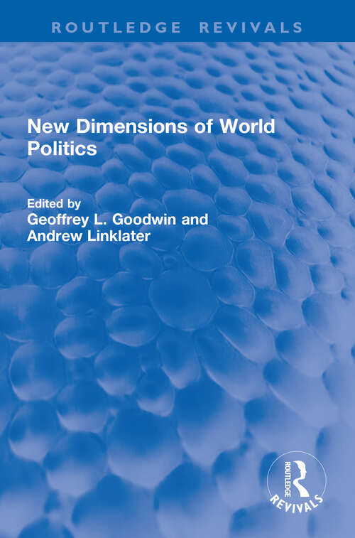 Book cover of New Dimensions of World Politics (1) (Routledge Revivals)