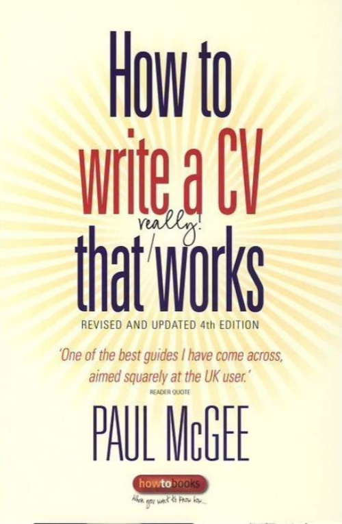 Book cover of How to write a CV that really works: Revised and updated 4th edition