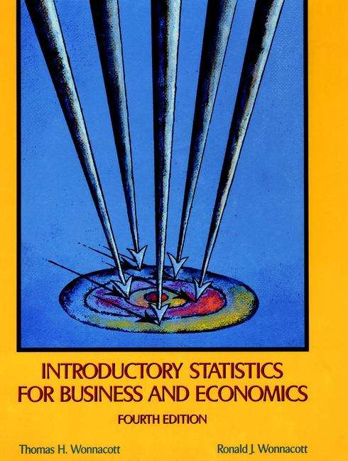 Cover image of Introductory Statistics for Business and Economics (Fourth Edition)