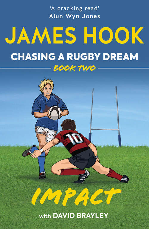 Chasing a Rugby Dream, Book Two: Impact