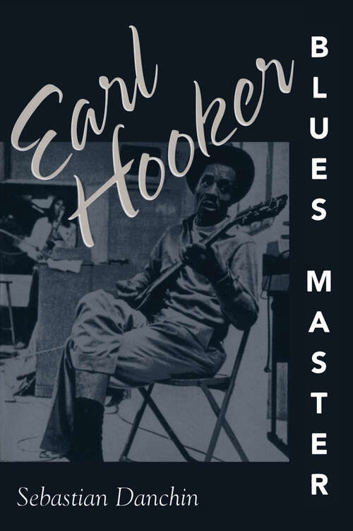 Book cover of Earl Hooker, Blues Master (EPUB Single) (American Made Music Series)
