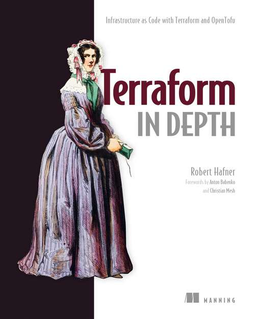 Book cover of Terraform in Depth: Infrastructure as Code with Terraform and OpenTofu