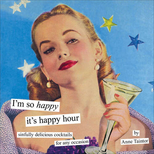 Book cover of I'm So Happy It's Happy Hour