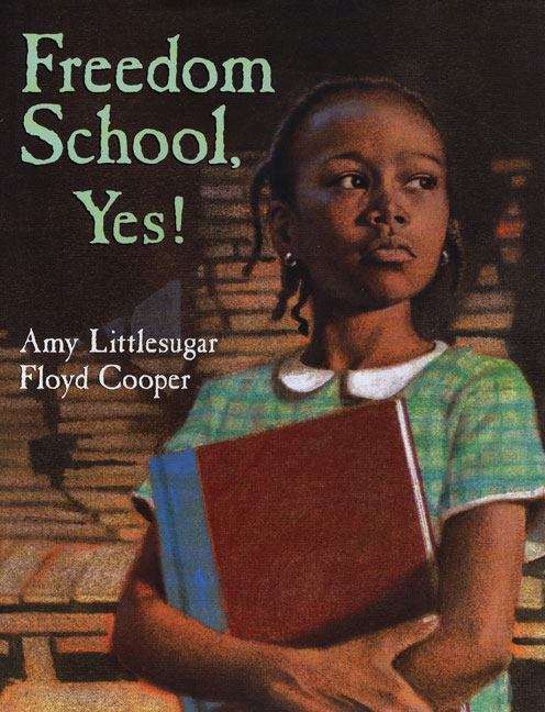 Book cover of Freedom School, Yes!