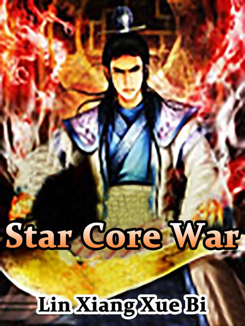 Star Core War: Volume 1 (Volume 1 #1)