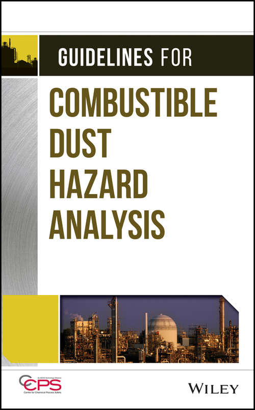 Book cover of Guidelines for Combustible Dust Hazard Analysis