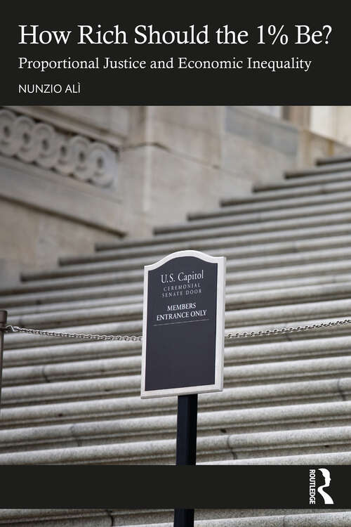 Book cover of How Rich Should the 1% Be?: Proportional Justice and Economic Inequality