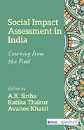 Social Impact Assessment in India: Learning from the Field