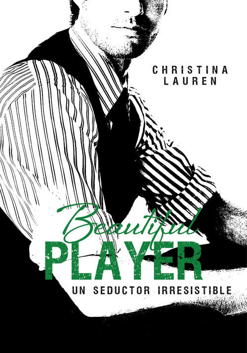 Book cover of Beautiful Player (Beautiful Bastard 3)