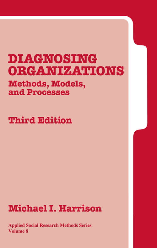 Book cover of Diagnosing Organizations: Methods, Models, and Processes (Applied Social Research Methods #8)