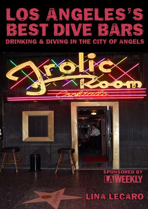 Book cover of Los Angeles's Best Dive Bars
