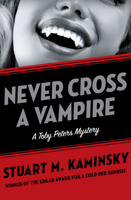 Book cover of Never Cross a Vampire (The Toby Peters Mysteries #5)