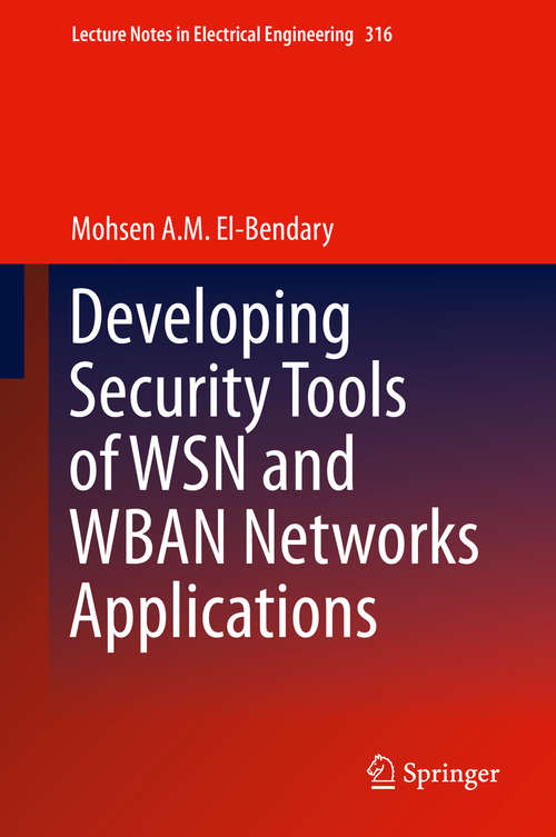 Developing Security Tools of WSN and WBAN Networks Applications