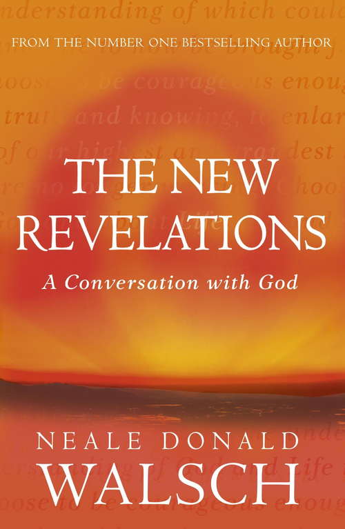 The New Revelations: A Conversation With God