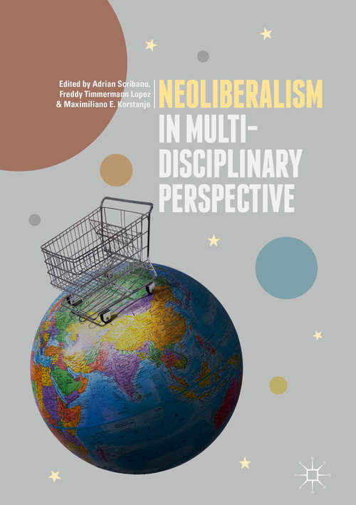 Neoliberalism in Multi-Disciplinary Perspective