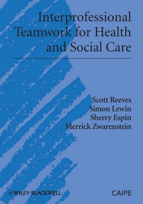 Interprofessional Teamwork for Health and Social Care (Promoting Partnership for Health #8)