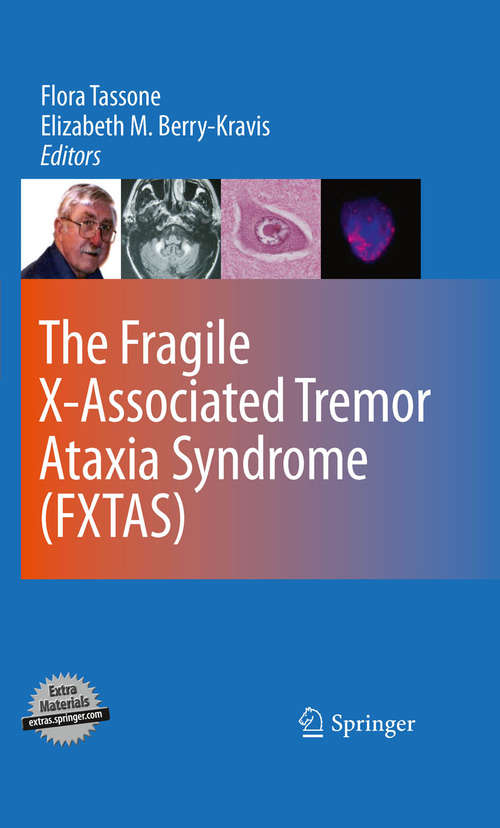 The Fragile X-Associated Tremor Ataxia Syndrome (FXTAS)