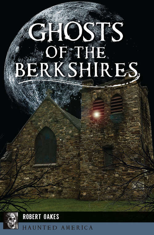 Book cover of Ghosts of Berkshires (Haunted America)