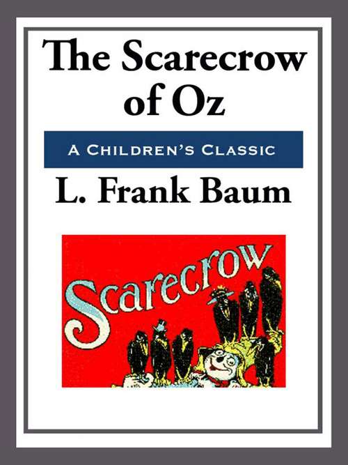 Book cover of The Scarecrow of Oz (The Land of Oz #9)