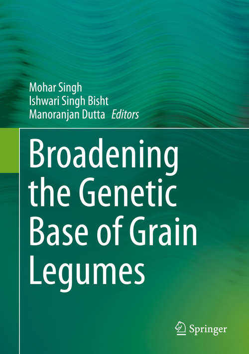 Book cover of Broadening the Genetic Base of Grain Legumes