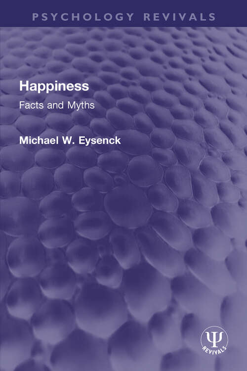 Book cover of Happiness: Facts and Myths (Psychology Revivals)
