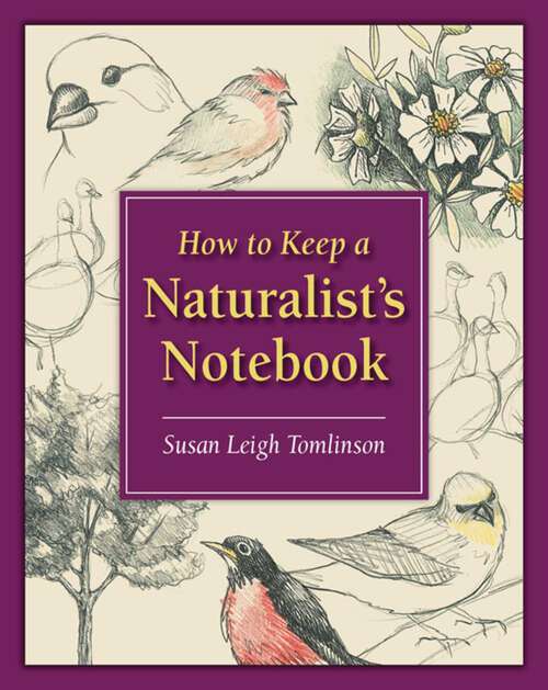 Book cover of How to Keep a Naturalist's Notebook