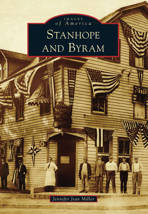 Stanhope and Byram (Images of America)