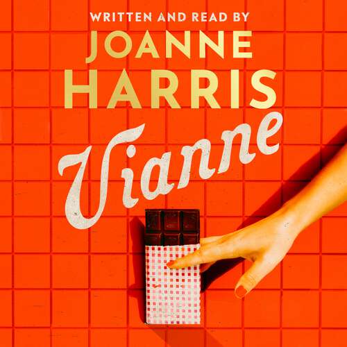 Book cover of Vianne: The irresistible new story from the million-copy bestselling author of CHOCOLAT