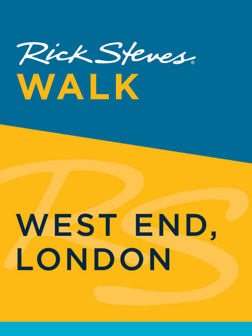 Book cover of Rick Steves Walk: West End, London
