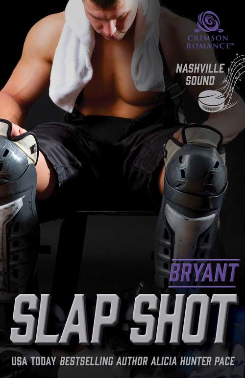 Slap Shot: Bryant (Nashville Sound #2)