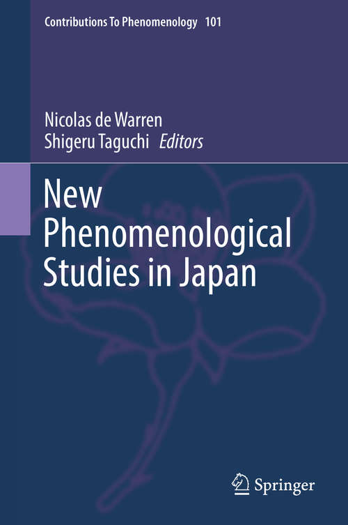 Book cover of New Phenomenological Studies in Japan (1st ed. 2019) (Contributions To Phenomenology #101)