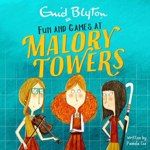 Book cover of Fun and Games: Book 10 (Malory Towers #10)