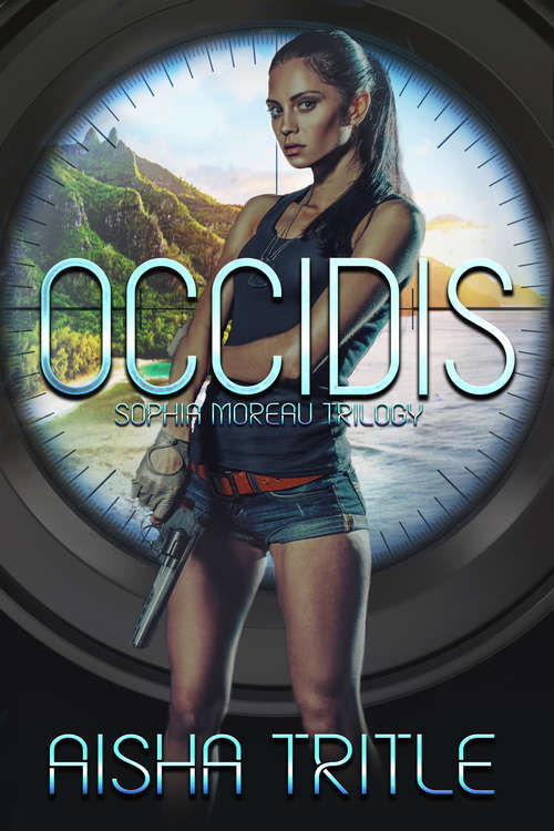 Book cover of Occidis (Sophia Moreau Trilogy Ser. #1)