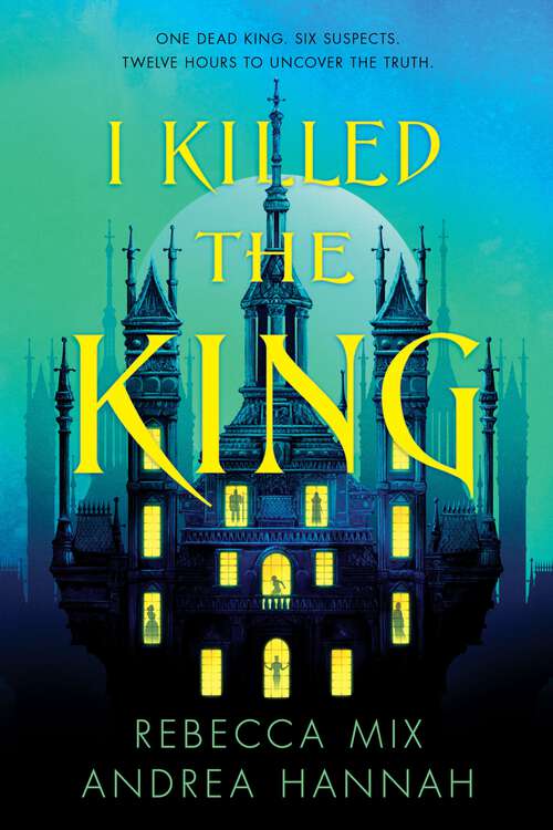 Book cover of I Killed the King (I Killed the King #1)
