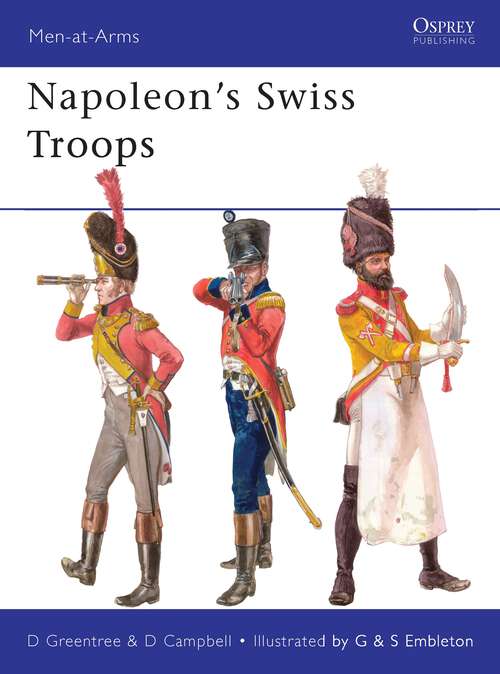 Book cover of Napoleon's Swiss Troops