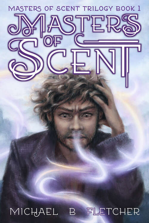 Book cover of Masters of Scent (Masters of Scent)