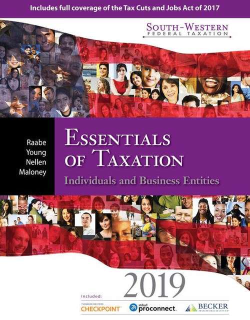 South-Western Federal Taxation 2019: Essentials of Taxation: Individuals and Business Entities