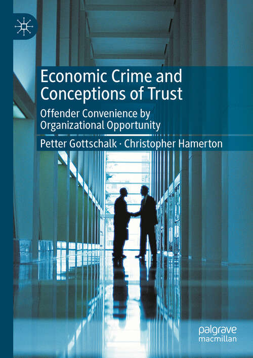 Book cover of Economic Crime and Conceptions of Trust: Offender Convenience by Organizational  Opportunity