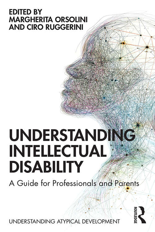 Book cover of Understanding Intellectual Disability: A Guide for Professionals and Parents (Understanding Atypical Development)