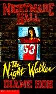 The Night Walker (Nightmare Hall #9)