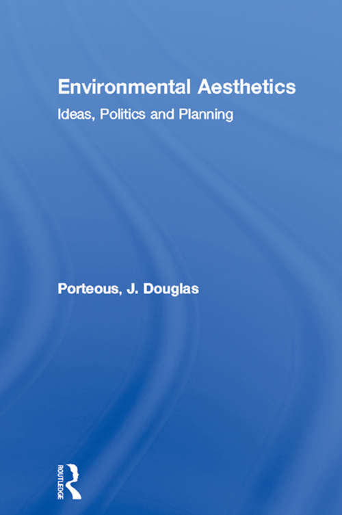 Book cover of Environmental Aesthetics: Ideas, Politics and Planning