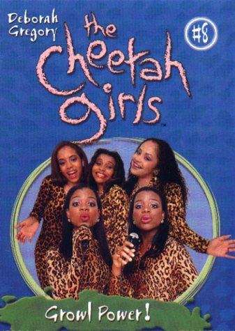 Book cover of Growl Power (Cheetah Girls #8)