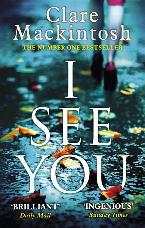 Book cover of I See You: The addictive Number One Sunday Times Bestseller
