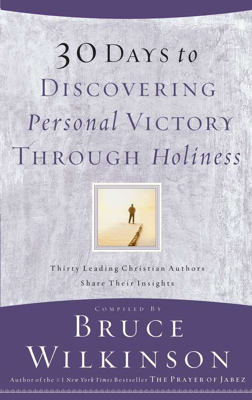 Book cover of 30 Days to Discovering Personal Victory through Holiness