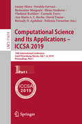 Computational Science and Its Applications – ICCSA 2019: 19th International Conference, Saint Petersburg, Russia, July 1–4, 2019, Proceedings, Part I (Lecture Notes in Computer Science #11619)