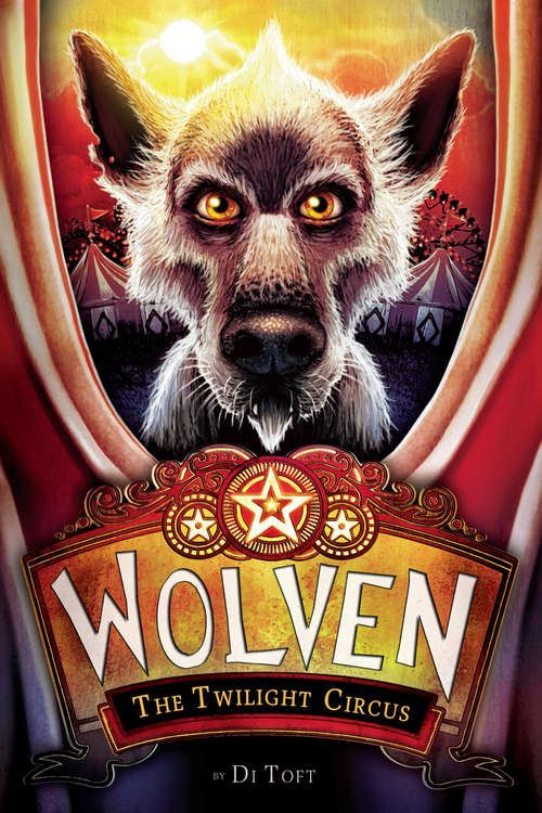 Book cover of Wolven #2: The Twilight Circus