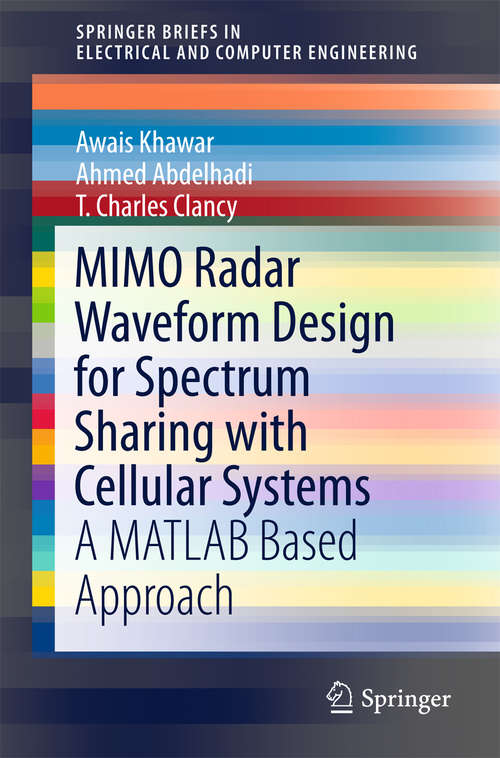 Book cover of MIMO Radar Waveform Design for Spectrum Sharing with Cellular Systems