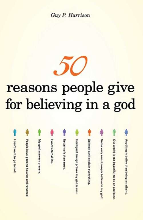 Book cover of 50 Reasons People Give for Believing in a God