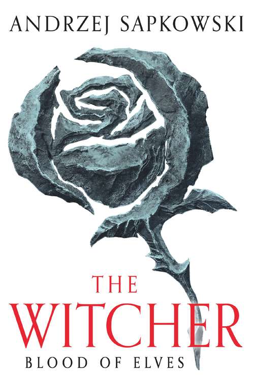 Book cover of Blood of Elves: The bestselling novel which inspired season 2 of Netflix’s The Witcher (The Witcher #3)