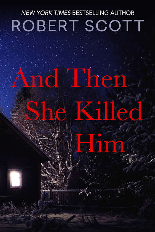 Book cover of And Then She Killed Him